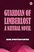 Guardian of Limberlost: A N...