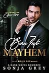 Born into Mayhem:...