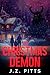 The Christmas Demon by J.Z. Pitts