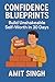 Confidence Blueprints: Buil...