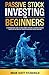 Passive Stock Investing for...