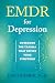 EMDR for Depression by Lara Barbir