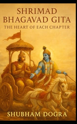 Shrimad Bhagavad Gita: The Heart of Each Chapter (Paperback)