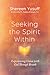 Seeking the Spirit Within by Shereen Yusuff