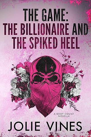 The Game: the Billionaire and the Spiked Heel (Body Count)