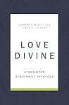 Love Divine: A We...