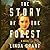 The Story of the Forest