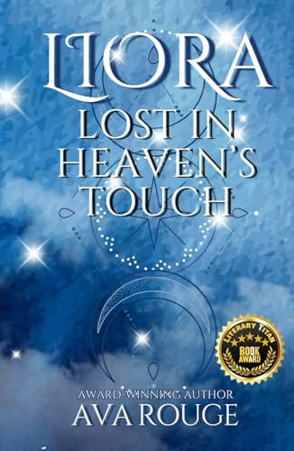 LIORA Lost In Heaven's Touch: A spicy, paranormal romance (Book 1 in the Whispers of Destiny series)