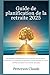 Guide de planification de la retraite 2025 by Petterson Claude
