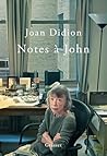Notes à John