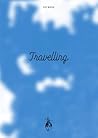 Travelling