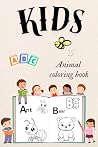 NOVA : Kids animal coloring book with alphabetic order A-Z.: with 3 examples for one letter.