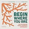 Begin Where You Are: The Colorado Poets Laureate Anthology