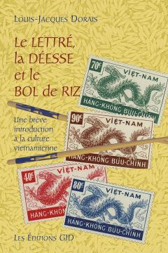 Le lettré, la déesse et le bol de riz: Une brève introduction à la culture vietnamienne