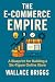 The E-Commerce Empire : A B...