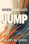 When God Says JUMP