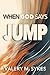 When God Says JUMP