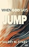 When God Says JUMP