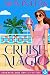 Cruise Magic (Cruise Ship Cozy Mysteries, #14)