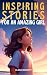 Inspiring Stories for an Am...