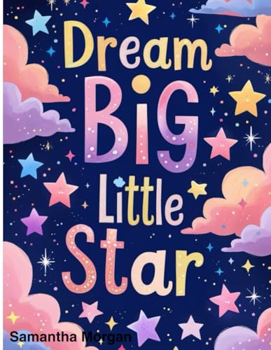Dream Big Little Star (Paperback)
