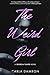 The Weird Girl by Carla Damron