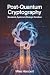 POST-QUANTUM CRYPTOGRAPHY: ...