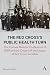 The Red Cross’s Public Heal...