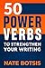 50 Power Verbs to Strengthe...