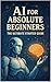 AI for Absolute Beginners by Jim Rich