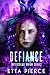 Defiance by Etta Pierce