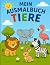 MEIN AUSMALBUCH TIERE by Sebastian Tigges