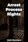 Arrest Process Rights