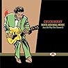 Chuck Berry: Rock And Roll Music Any Old Way You Choose It