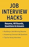 Interview Hacks: Resume Writing, HR Round Answers & Interview Questions Guide