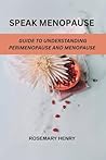 Speak Menopause: ...