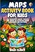 Maps Activity Book for Kids...