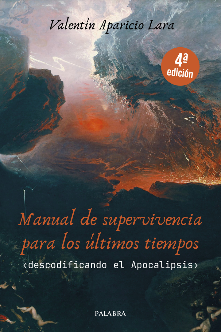 Manual de supervivencia para los últimos tiempos: Descodificando el Apocalipsis (Paperback)