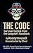 THE CODE: Survival Tactics from the Gangster’s Handbook” by AnonymousX | Reconstructed by Ghost : THE CODE: Survival Tactics from the Gangster’s Handbook — Built in Blood. Kept in Silence.”