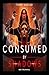 Consumed by the Shadows: A ...
