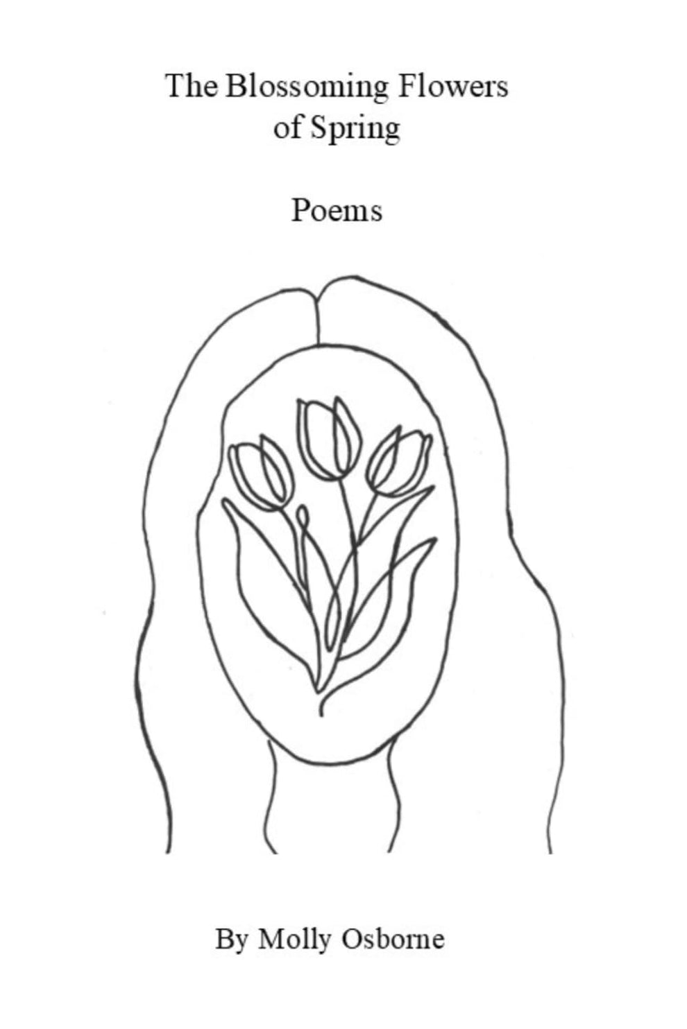 The Blossoming Flowers of Spring: Poems