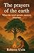 The Prayers of the Earth: A...