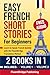 Easy French Short Stories f...