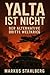 Yalta ist nicht : Band 1: D...