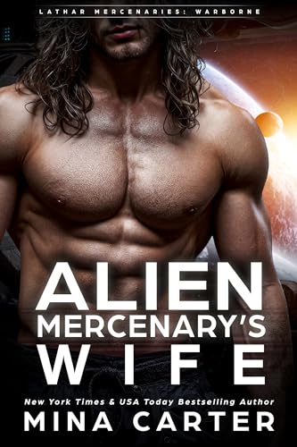 Alien Mercenary’s Wife (Lathar Mercenaries: Warborne Book 7)