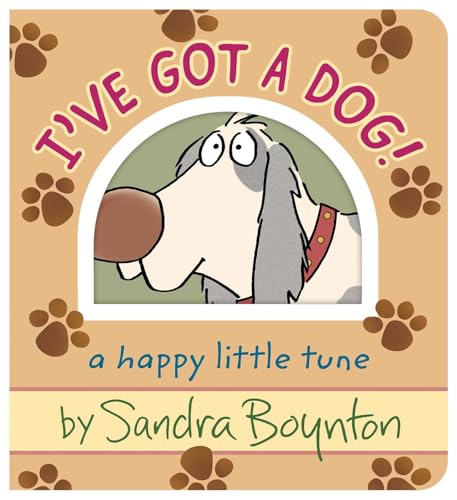 I've Got a Dog!: A Happy Little Tune (Board Book)