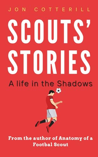 Scouts’ Stories: A Life in the Shadows (Paperback)