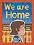 We Are Home by Kevin Dobbs