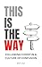 This Is The Way: Following ...