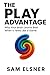 The Play Advantage by Sam Elsner